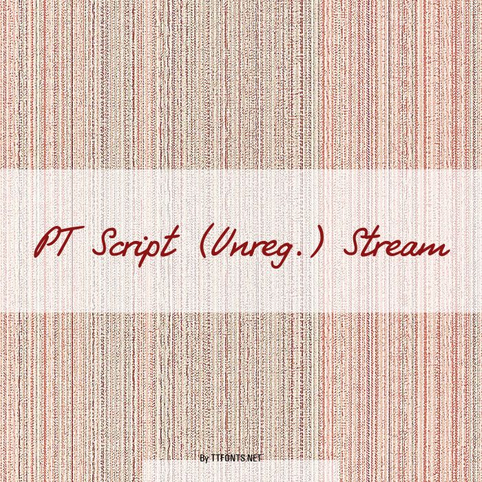 PT Script (Unreg.) Stream example